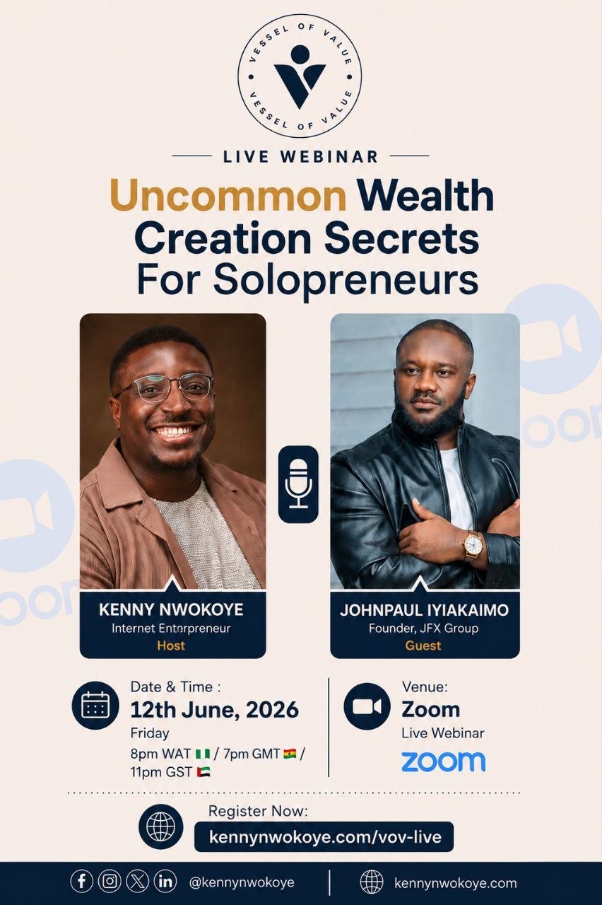 VOV Live - Uncommon Wealth Creation Secrets For Solopreneurs with Kenny Nwokoye and JohnPaul Iyiakaimo - June 12, 2026 at 8pm WAT on Zoom